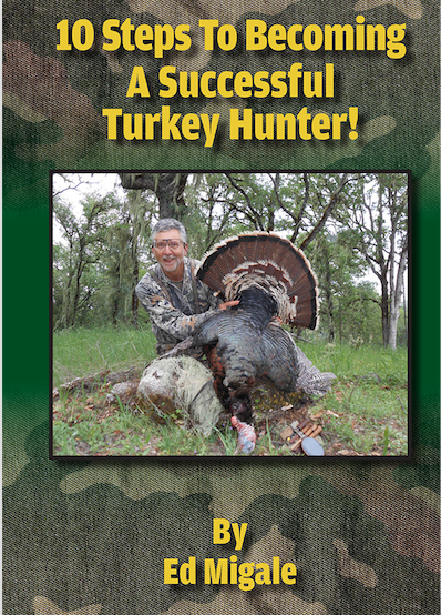 10 Steps To Become A Successful Turkey Hunter